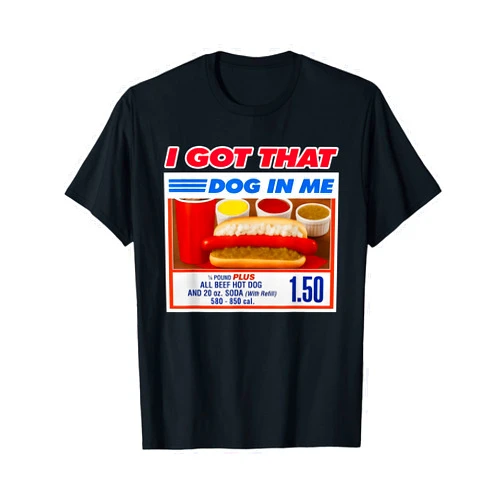 Ironic Meme I Got That Dawg In Me Christmas Funny I Got That Dog in Me Funny Hotdog Christmas Ugly Style T-Shirt