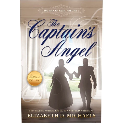 By Elizabeth D. Michaels (Author), Anita Stansfield (Author) Format: Kindle Edition Captain's Angel (Buchanan Saga Book 3)