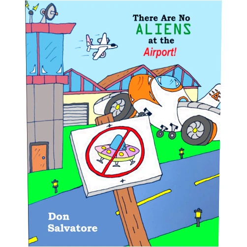 Don Salvatore There Are No Aliens at the Airport!