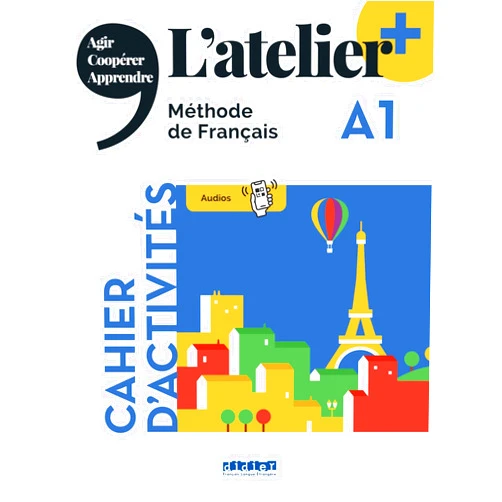 French Edition by Marie-Noëlle Cocton (Author), Emilie Pommier (Author), Delphine Ripaud (Author), Marie Rabin (Author) & 1 more L'atelier + A1 - Cahier + didierfle.app