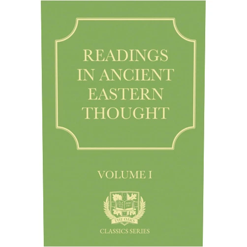 By Allan E Edwards (Author), Lao Tse (Author), Confucius (Author), Sun Tzu (Author), Buddha (Author), Chad C Ashby (Editor), James Legge (Translator), Lionel Giles (Translator), Swami Paramananda (Translator), Narada Thera (Translator) & 5 more Readings in Ancient Eastern Thought (The Oaks Academy Classics Series)