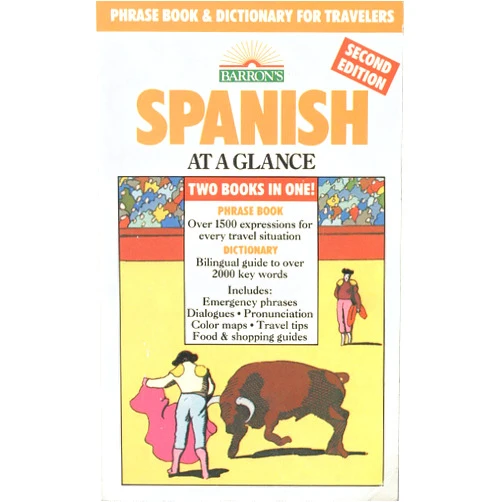 Spanish Edition by heywood-wald (Author) Spanish at a Glance: Phrase Book & Dictionary for Travelers (Barron's Languages at a Glance Series) (Spanish Edition)