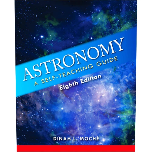 Dinah L. Moché Astronomy: A Self-Teaching Guide, Eighth Edition
