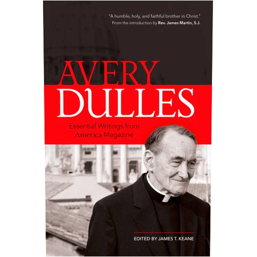 By Cardinal Avery Dulles S.J. (Author), James T. Keane (Editor), James Martin S.J. (Introduction), America Media Inc. (Other Contributor) & 1 more Format: Kindle Edition Avery Dulles: Essential Writings from America Magazine