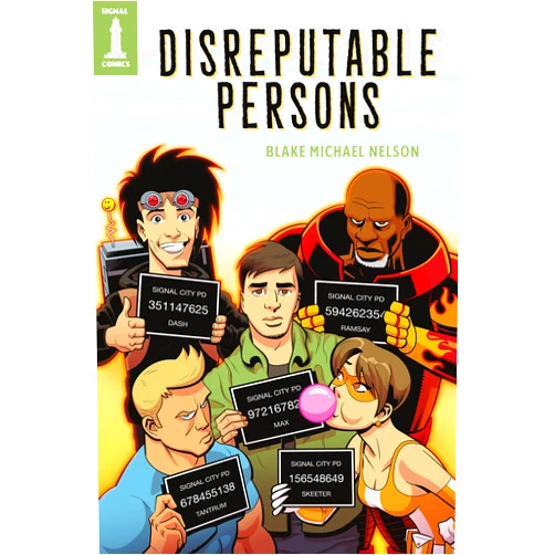 Blake Michael Nelson Disreputable Persons (The Signalverse Book 4)