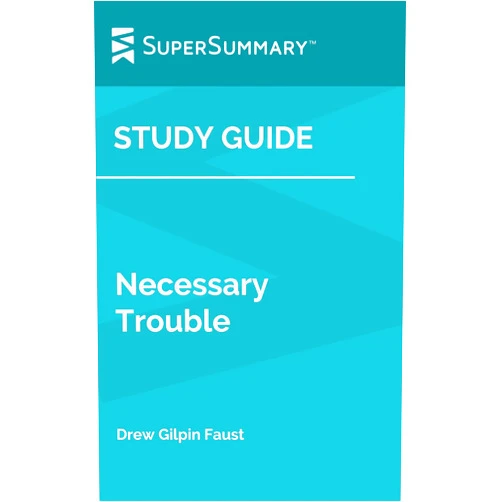 By SuperSummary (Author) Format: Kindle Edition Study Guide: Necessary Trouble by Drew Gilpin Faust (SuperSummary)