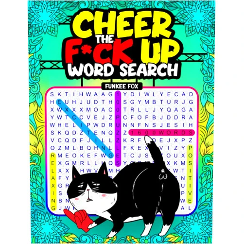 By Funkee Fox (Author) Cheer the F*ck Up Word Search: A collection of Wordfind Puzzles about Curse Words, Funny Sayings to Entertain and Relieve Stress for Adults, Seniors (Wordsearch Book)