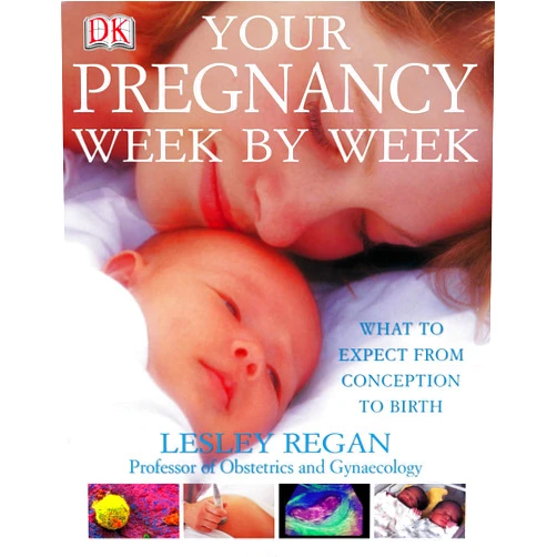 By Lesley Regan (Author) Your Pregnancy Week by Week
