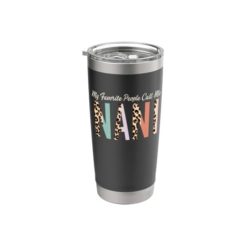 My Favorite People Call Me Nani Gifts Leopard Mother's Day Stainless Steel Insulated Tumbler