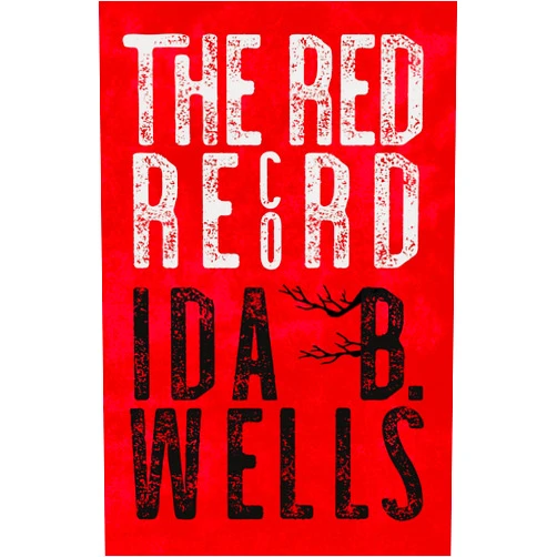 By Ida B. Wells-Barnett (Author), Irvine Garland Penn (Contributor), T. Thomas Fortune (Contributor) & 0 more The Red Record: Tabulated Statistics & Alleged Causes of Lynching in the United States