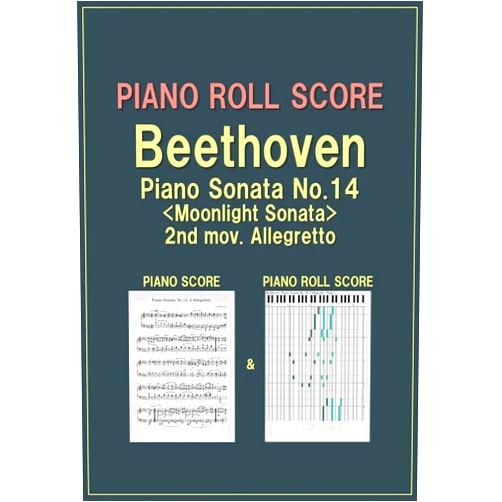 By Ryoichi Ishii (Author) Format: Kindle Edition PIANO ROLL SCORE Beethoven Piano Sonata No.14 Moonlight Sonata 2nd mov. Allegretto