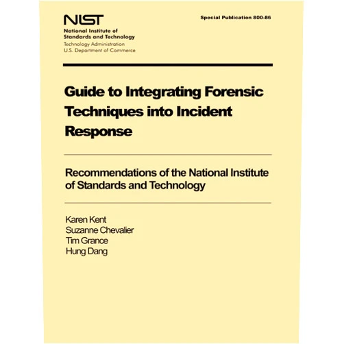 U.S. Department of Commerce Guide to Integrating Forensic Techniques into Incident Response