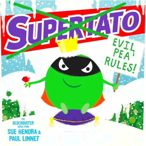 By Paul Linnet (Author), Sue Hendra (Author) Supertato Evil Pea Rules