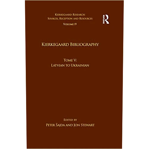 By Peter Šajda (Editor), Jon Stewart (Editor) Format: Kindle Edition Volume 19, Tome V: Kierkegaard Bibliography: Latvian to Ukrainian (Kierkegaard Research: Sources, Reception and Resources)