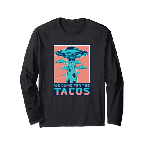 Merchling Ufo Abduction Ufo Abduction Taco Lovers Funny Alien Spacecraft Long Sleeve T-Shirt