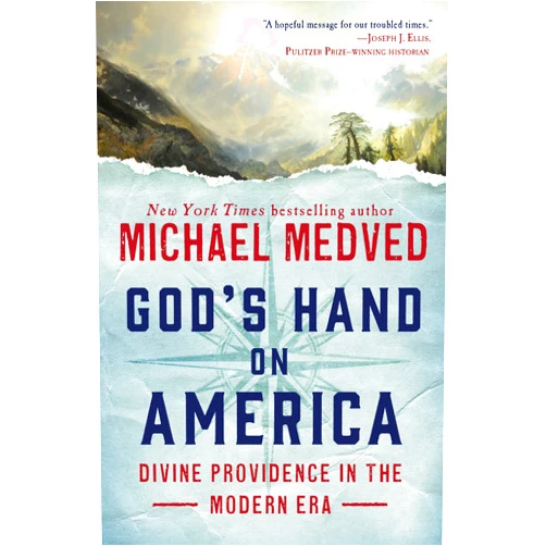 Michael Medved God's Hand on America: Divine Providence in the Modern Era