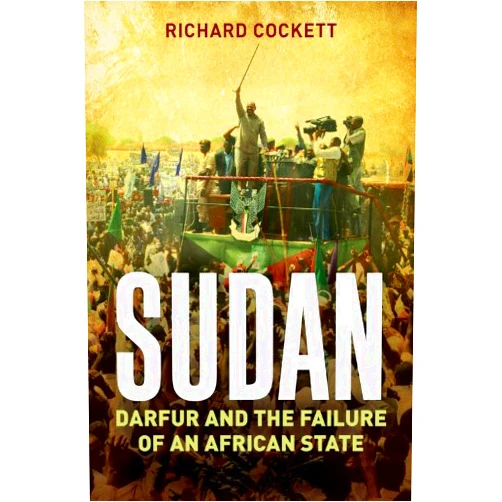 By Richard Cockett (Author) Format: Kindle Edition Sudan: Darfur, Islamism and the World