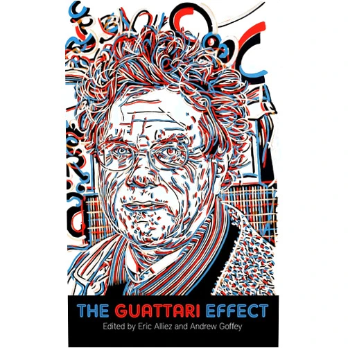 By Eric Alliez (Editor), Andrew Goffey (Editor) The Guattari Effect