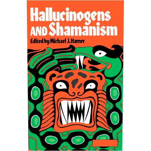 Michael J. Harner Hallucinogens and Shamanism (Galaxy Books)