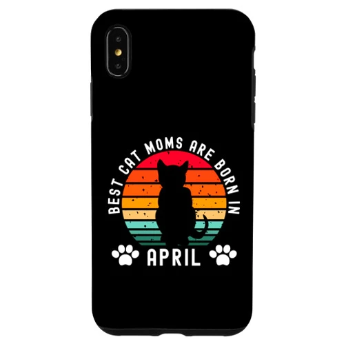 Vintage Cat Mom Birthday Women Mother Gifts iPhone XS Max Best Cat Moms Are Born in April Retro Birthday Cat Mom Case