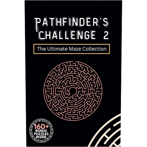 LitBits Creations Pathfinder's Challenge 2: The Ultimate Maze Challenge for Teens, Adults & Seniors: Collection of Maze Puzzles Across Increasing Levels of Difficulty. ... Solutions & over 160 Bonus Puzzles Included