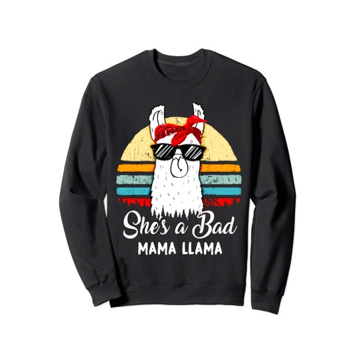Funny Family Shirt She's a Bad Llama Mothers day Funny Shirt She's a Bad Mama Llama TShirt Mom Mother Grandma Sweatshirt