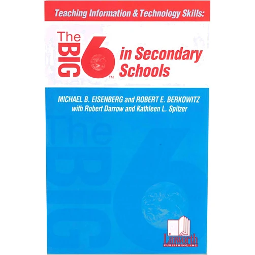 By Michael B. Eisenberg (Author), Robert E. Berkowitz (Author), Robert Darrow (Author), Kathleen L. Spitzer (Author) & 1 more Teaching Information & Technology Skills: The Big6 in Secondary Schools (Big6 Information Literacy Skills)