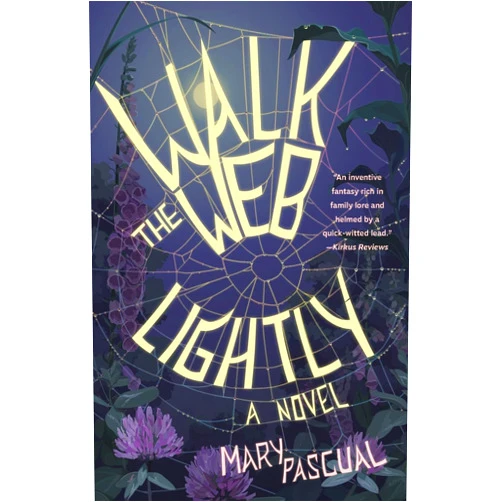 Mary Pascual Walk the Web Lightly: A Novel