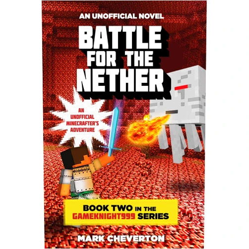 By Mark Cheverton (Author) Format: Kindle Edition Battle for the Nether: Book Two in the Gameknight999 Series: An Unofficial Minecrafter's Adventure