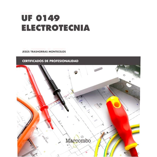 Jesús Trashorras Montecelos UF0149 Electrotecnia
