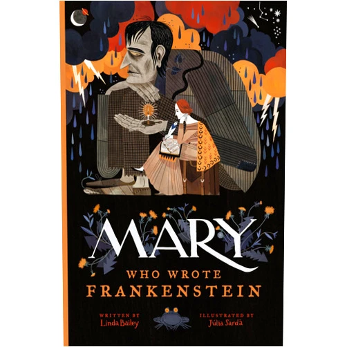 By Linda Bailey (Author), Júlia Sardà (Illustrator) Mary Who Wrote Frankenstein (Who Wrote Classics)