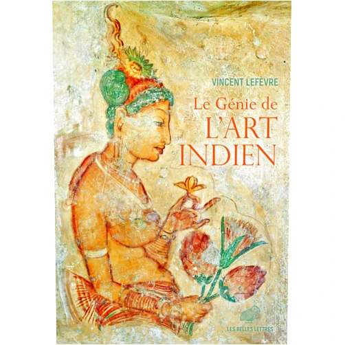 French Edition by Vincent Lefèvre (Author) Format: Kindle Edition Le Génie de l'art indien (French Edition)