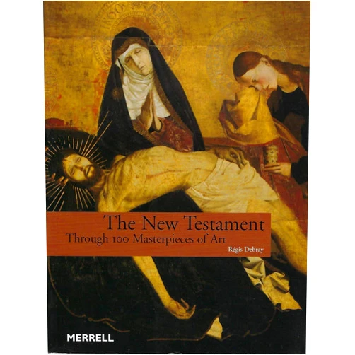 By Régis Debray (Author), Benjamin Lifson (Translator) The New Testament: Through 100 Masterpieces of Art
