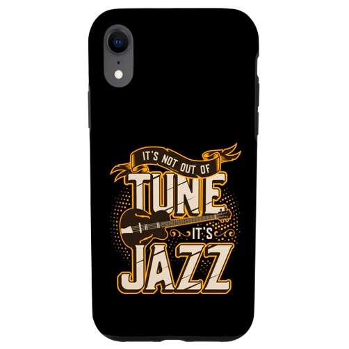 Jazz Music Lovers Jazz Guitar It´s Not Out of Tune It´s Jazz - Jazz Band Case for iPhone XR