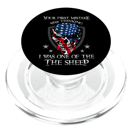 American Flag - Skull Veteran Gift - Dressed4Duty Your First Mistake Was Thinking I Was One Of The Sheep Skull PopSockets MagSafe PopGrip for iPhone