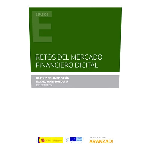 Spanish Edition by Albert Castellanos Rodríguez (Author), Aranzadi (Editor) Format: Kindle Edition Retos del mercado financiero digital (Estudios) (Spanish Edition)