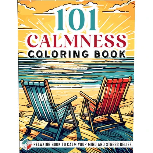 Coloring Book AMA,Glow Glyph 101 CALMNESS: Adult Coloring Book — Relaxing Book to Calm your Mind and Stress Relief — Beautiful Designs of Animals, Landscape, Beach, House, Birds, Flowers, and more