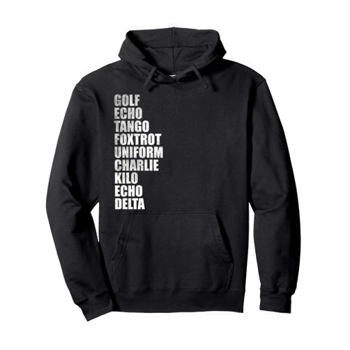 Golf echo tango foxtrot uniform charlie kilo tees Golf echo tango foxtrot uniform charlie kilo echo delta Pullover Hoodie