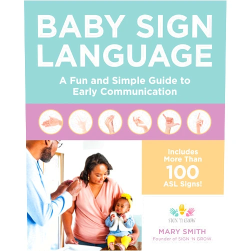 By Mary Smith (Author) Baby Sign Language: A Fun and Simple Guide to Early Communication