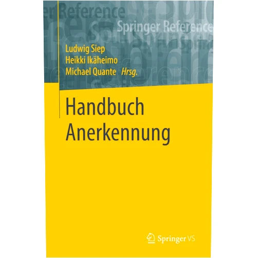 German Edition by Ludwig Siep (Editor), Heikki Ikäheimo (Editor), Michael Quante (Editor) & 0 more Format: Kindle Edition Handbuch Anerkennung (German Edition)
