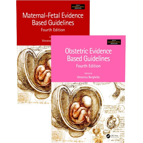 By Vincenzo Berghella (Editor) Maternal-Fetal and Obstetric Evidence Based Guidelines, Two Volume Set, Fourth Edition (Series in Maternal-Fetal Medicine)