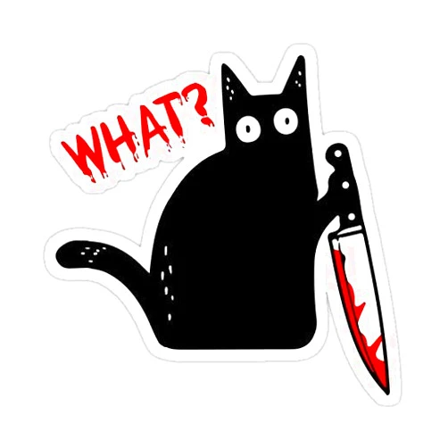 Sticker Funny Murderous Cat Holding Knife Halloween Costume - Black Cat What? Sticker Graphic - Die Cut Sticker, High Resolution Top Grade Vinyl