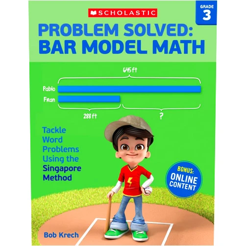 Bob Krech Problem Solved: Bar Model Math Grade 3: Tackle Word Problems Using the Singapore Method