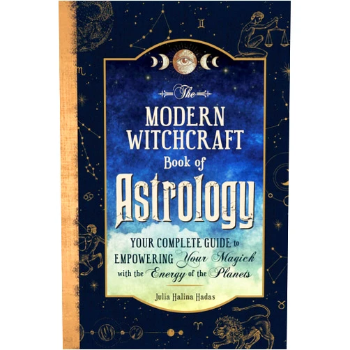 By Julia Halina Hadas (Author) The Modern Witchcraft Book of Astrology: Your Complete Guide to Empowering Your Magick with the Energy of the Planets (Modern Witchcraft Magic, Spells, Rituals)