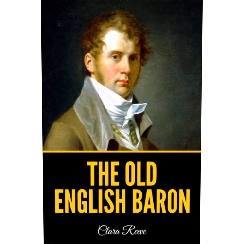 Clara Reeve The Old English Baron
