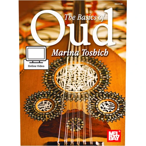 Marina Toshich Basics of Oud (Me; Bay)