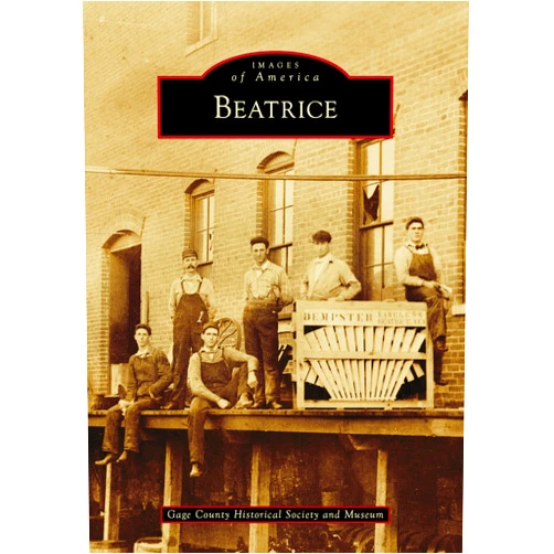 By Gage County Historical Society and Museum (Author) Beatrice (Images of America)