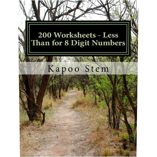Kapoo Stem 200 Worksheets - Less Than for 8 Digit Numbers: Math Practice Workbook (200 Days Math Less Than Series)