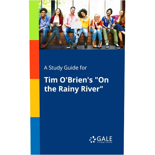 Cengage Learning Gale A Study Guide for Tim O'Brien's 