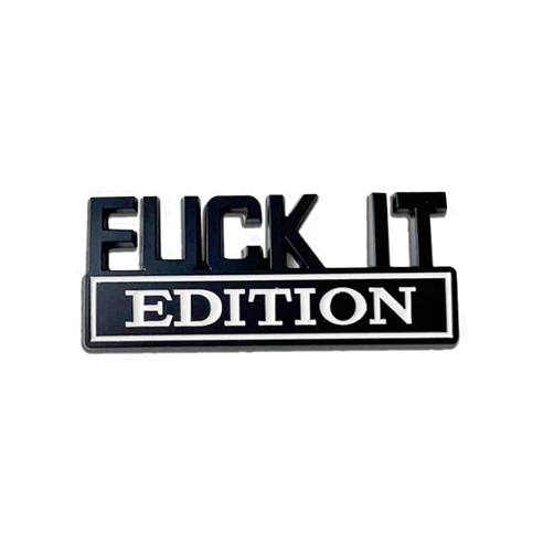 Honibaoto Fuck IT Edition Emblem for Car, 3D Stickers for Auto Fender Bumper, Car Exterior Emblems Badge 3D Sticker Decal, Vehicle Exterior Replacement Accessories (Black&White)